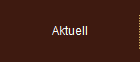 Aktuell